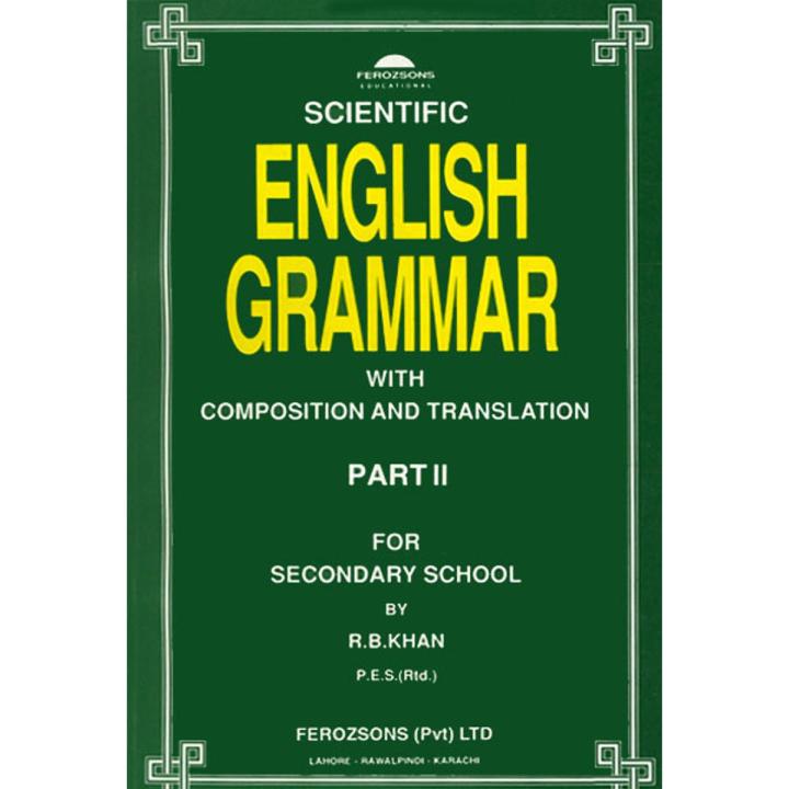 Scientific English Grammar – Part II by R.B Kahn