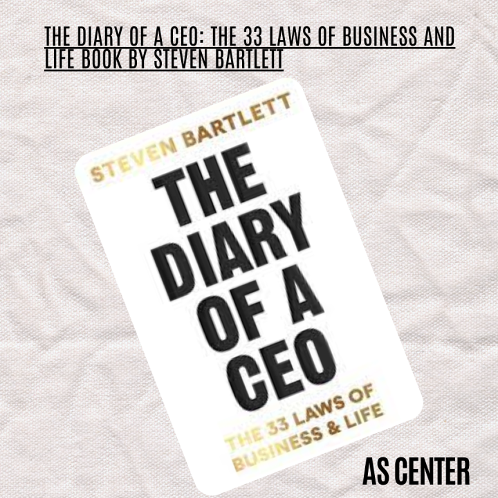 The Diary of a CEO: The 33 Laws of Business and Life Book by Steven Bartlett