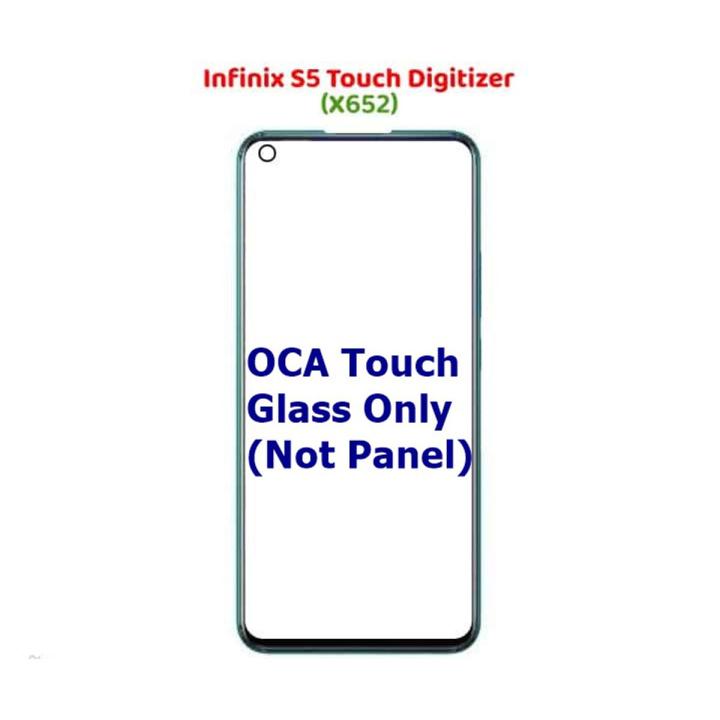 Infinix S5 X652 OCA Touch Glass Digitizer Replacement for Infinix S5 X652 (Only Touch Glass Not Panel)