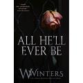 All He'll Ever Be  W. Winters  (URDUBAZAR KARACHI). 