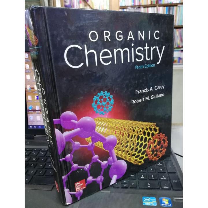 Organic Chemistry 10th Edition by Francis Carey, Robert Giuliano