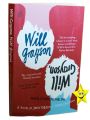 Will Grayson, Will Grayson Novel by David Levithan and John Green. 