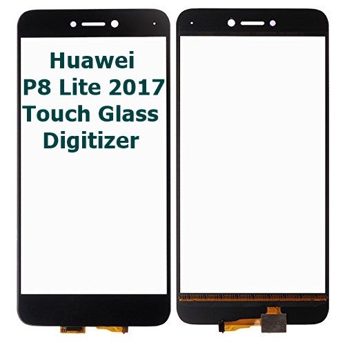 Huawei%20P8%20Lite%202017%20Touch%20Glass%20Digitizer%20Replacement%20Huawei%20P8%20Lite%202017%20(Only%20Touch%20Glass%20Not%20Panel)%20-%20Image%202