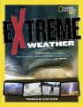 Liberty Books - Extreme Weather - Surviving Tornadoes, Sandstorms, Hailstorms, Blizzards, Hurricanes, and More! (100% Original). 