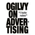 Ogilvy on Advertising by David Ogilvy book. 