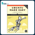 Ubuntu Made Easy: A Project-based Introduction to Linux Book by Phil Bull and Rickford Grant. 