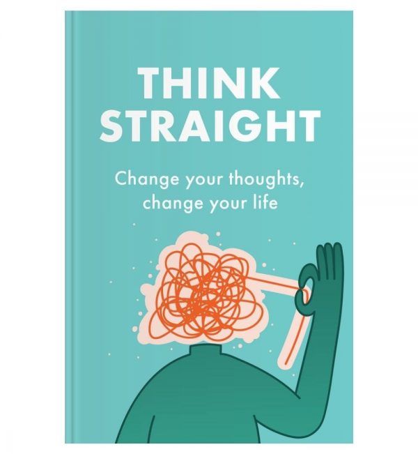 THINK%20STRAIGHT:%20Change%20Your%20Thoughts,%20Change%20Your%20Life%20by%20Darius%20Foroux%20-%20Image%202