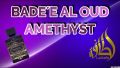 Lattafa Perfumes Badee Al Oud Amethyst - Oud For Glory Amethyst Eau de Parfum 100ml. 