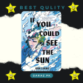If You Could See the Sun by Ann Liang. 