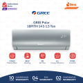 Gree Inverter AC - Latest Model - GS-18PITH11W / 14S | 1.5 Ton Pular Series | Heat & Cool / Turbo Mode /Self Cleaning /60% Energy Saver /10 Years Compressor 05 Years All Parts  (PCB+Evaporator+Gas) Warranty/ Gree Free Installation. 