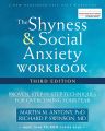 The Shyness and Social Anxiety Workbook by Martin M Antony and Richard P. Swinson. 