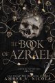 The Book of A_zrael (Gods & Monsters #1) by Amber V Nicole. 