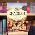 Khadijah: Mother of History's Greatest Nation. 