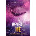Reveal Me by Tahereh Mafi (Author). 