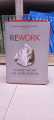 REWORK BY JASON FRIED AND DAVID HEINEMEIER HANSSON. 
