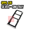 Oppo A15 SIM Tray Sim Jacket Sim Slot Sim Door For Oppo A15 - Silver. 