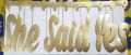 SHE SAID YES GOLDEN BANNER ( 28.5 INCH BY 12 INCH ). 