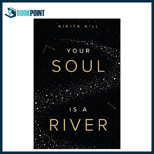 Your Soul Is A River by Nikita Gill (Author)