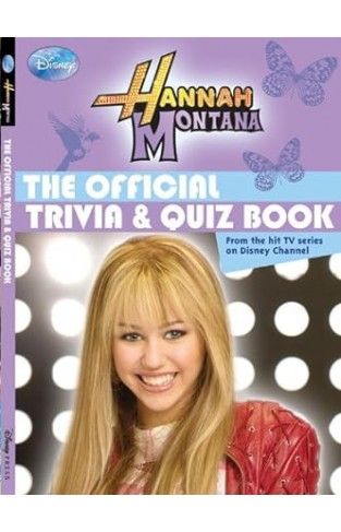 The Official Trivia & Quiz Book (Hannah Montana) 9781423110637