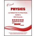 Physics O Levels Paper 4 (ATP) (Unsolved Yearly with Marking Scheme & Examination Report). 
