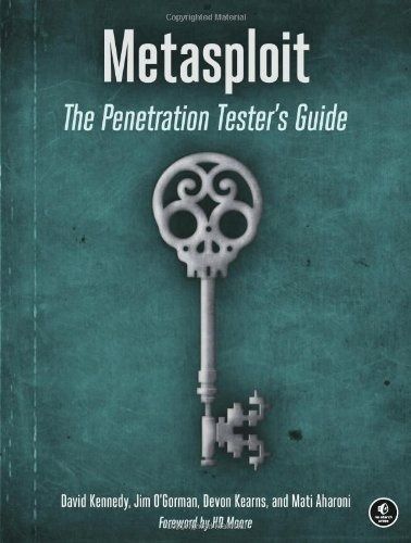 Metasploit by David Kennedy, Jim O’Gorman, Devon Kearns, and Mati Aharoni