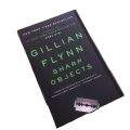 Sharp Objects Novel by Gillian Flynn. 
