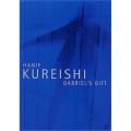 Gabriel''s Gift By hanif kureishi. 