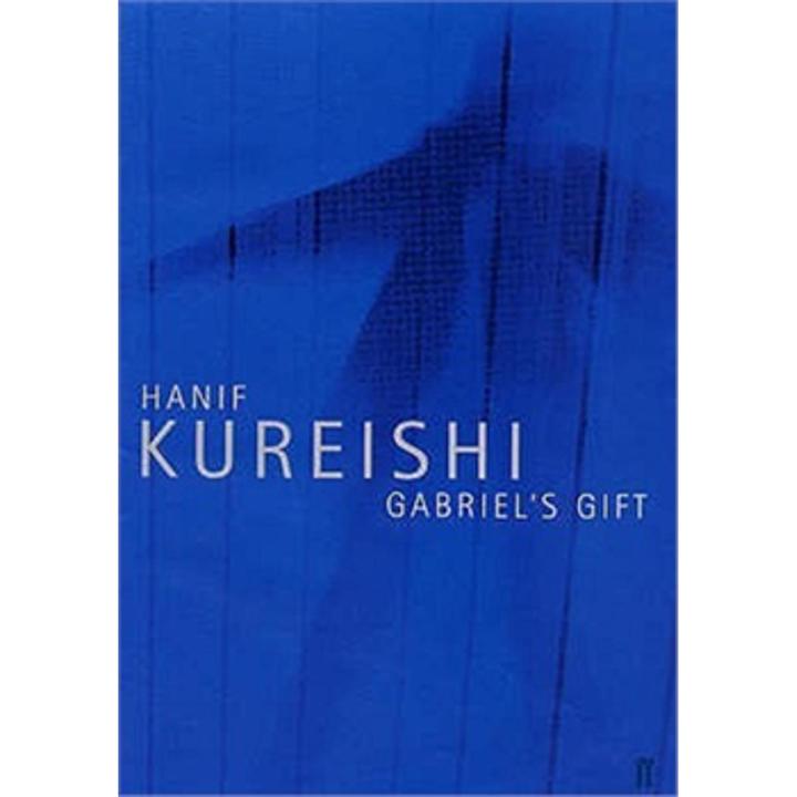 Gabriel''s Gift By hanif kureishi
