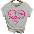 G&H Happy Mothers Day Women Letter Heart Print Short Sleeve O Neck T-Shirt Tee Top. 