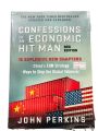 CONFESSIONS OF AN ECONOMIC HIT MAN. 