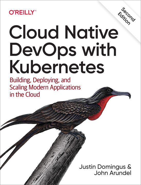 Cloud Native DevOps with Kubernetes Second Edition By John Arund | Daraz.pk