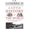 A Little History of the World by E.H. Gombrich. 