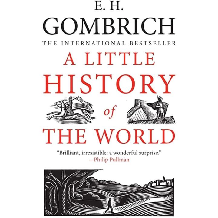 A Little History of the World by E.H. Gombrich