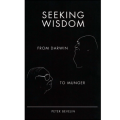 Seeking Wisdom by Peter Bevelin. 