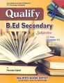 Qualify Guide B.Ed Secondary Subjective 1.5 year (Semester -II) by Pervaiz Iqbal. 
