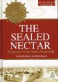 The Sealed Nectar by Safiur Rahman Al Mubarakpuri (Author). 