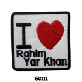 I Love RAHIM YAR KHAN Embroidered Iron On Patch Sew On Badge Bags Caps Jeans and Jackets. 