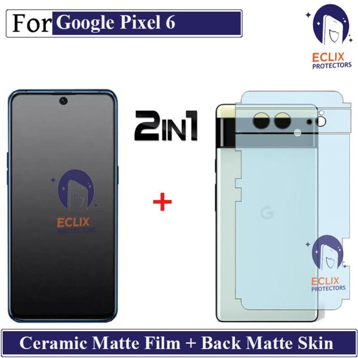 ECLIX Google Pixel 6 Ceramic Matte Glass Protector ( NO Black Border) Un-Breakable Anti-shock Anti-Glare Anti-Finger Tempered Screen Protector Fiber sheet Anti-Glare Born PUBG+ Back Matte Protector Soft Skin Sheet Carbo