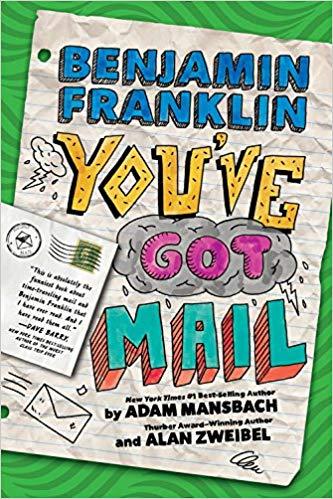 Liberty Books | Benjamin Franklin: You'Ve Got Mail by Adam Mansbach (100% Original)