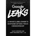 Liberty Books | Google Leaks: A Whistleblower's Exposã© Of Big Tech Censorship by Zach Vorhies (100% Original). 
