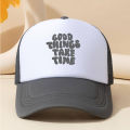 New Fashion All-Matching Printing GOOD THINGS TAKE TIME Color Matching Mesh Cap Outdoor Casual Sun-Proof Duck. 