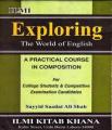 Exploring The World of English By Syed Sadat Ali Shah. 