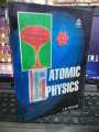 Atomic Physics by J. B. Rajam. 