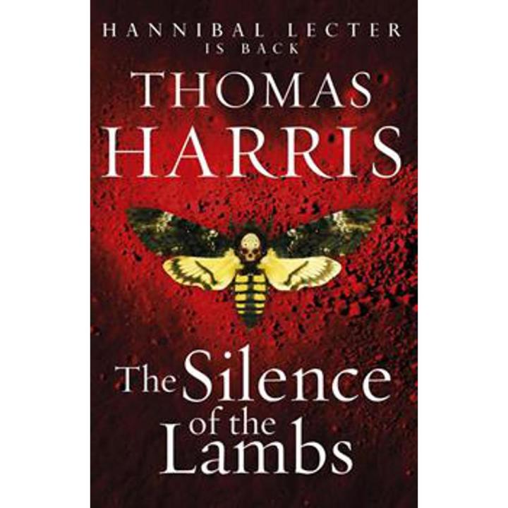 The Silence Of the Lambs: Hannibal Lecter Series (Book 2) By thomas harris