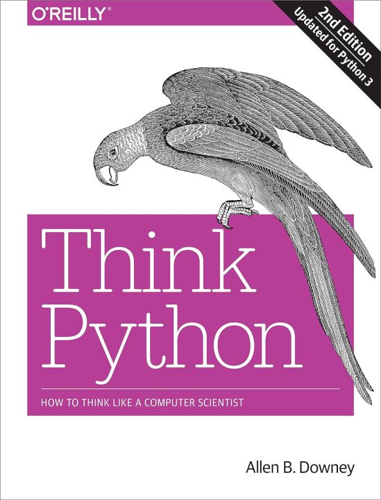 Think Python: How to Think Like a Computer Scientist 2nd Edition