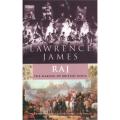 Raj: the Making Of British India By lawrence james. 