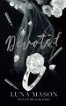 Devoted: Special Edition (Beneath The Mask Series Book 3) by Luna Mason (Author). 