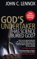 God's Undertaker by John C. Lennox. 