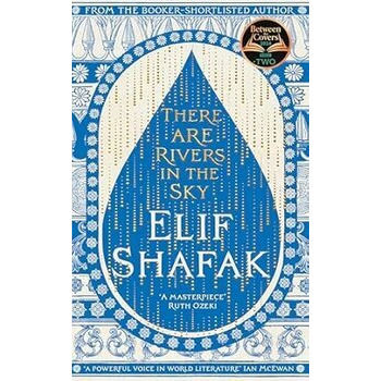There are Rivers in the Sky By Elif Shafak | Daraz.pk