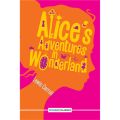 Alice's adventures In Wonderland (Readings Classics) By lewis carroll. 